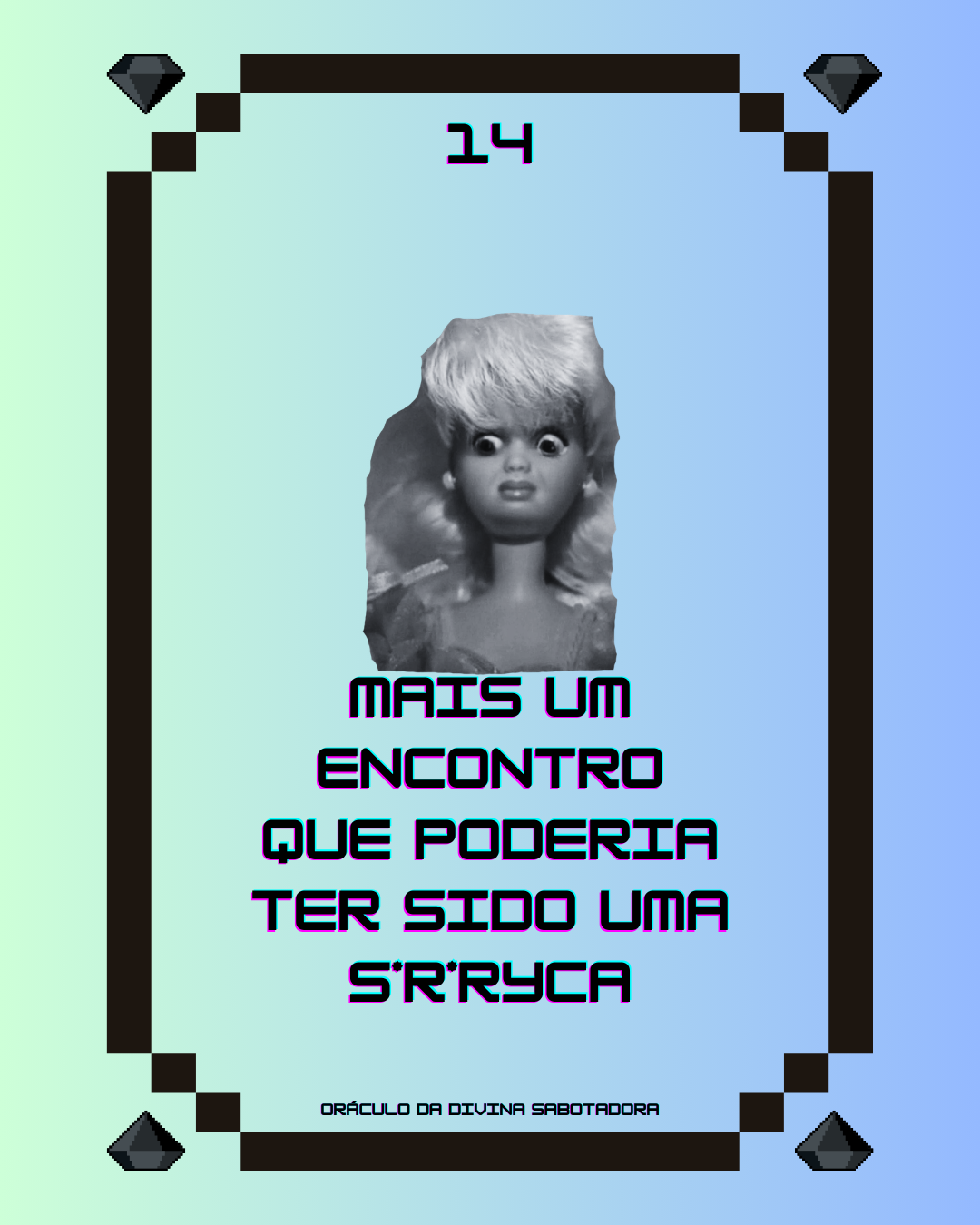 Carta 14 — Mais um encontro que poderia ter sido uma sacanagem